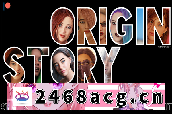 【欧美SLG/AIGPT汉化/3D】起源故事Origin Story [v0.3.1] 汉化版【PC+安卓/3.81G/更新】-现充ACG